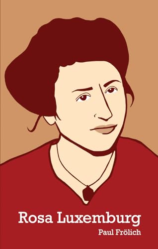 Rosa Luxemburg von Haymarket Books